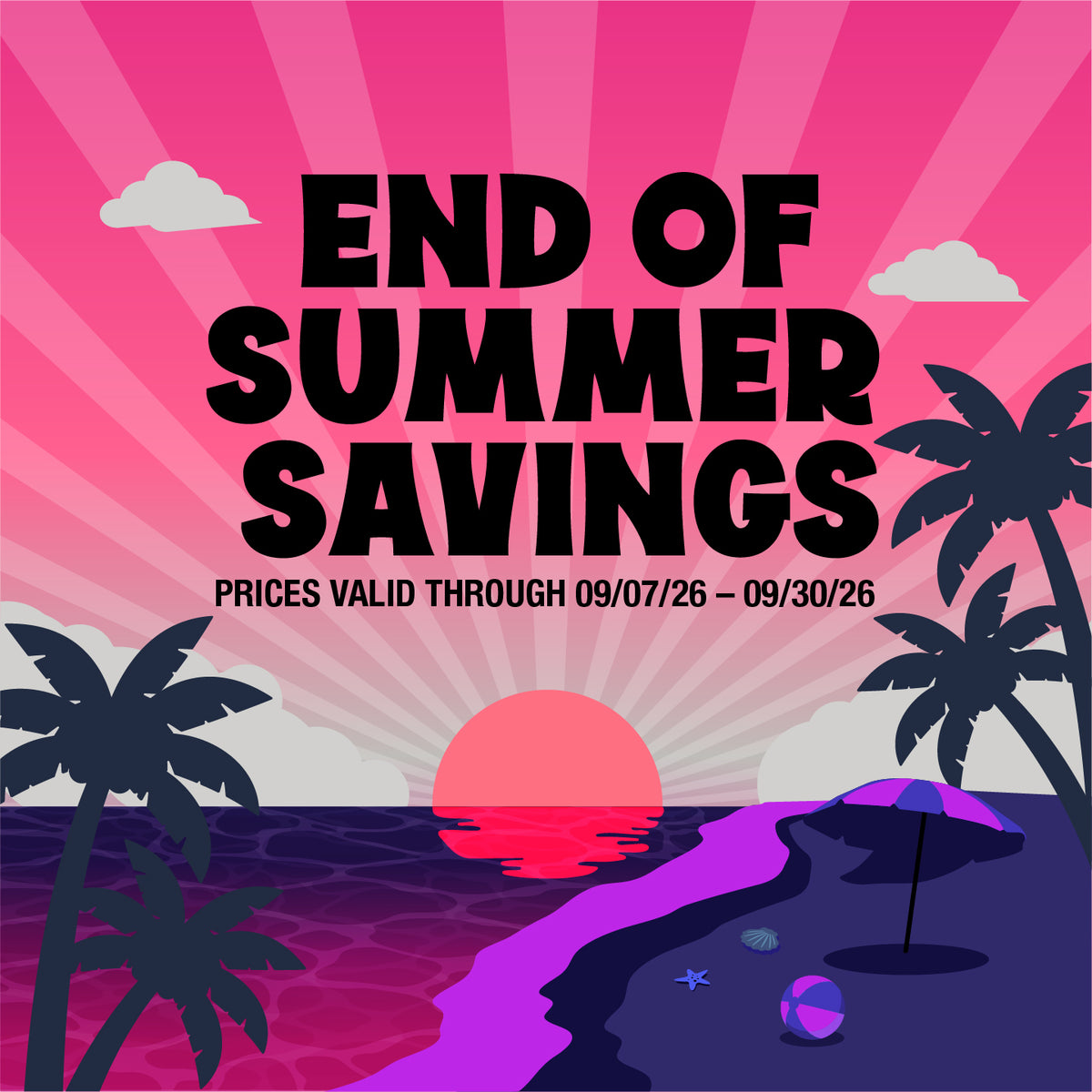 Promotional graphic with the text 'END OF SUMMER SAVINGS' over a stylized beach scene in pink, purple, and black tones, with a sunset, palm trees, ocean, beach umbrella, and beach ball.